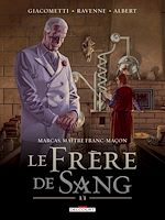 Télécharger le livre :  Marcas, Maître Franc-maçon T05 - Le frère de sang 3/3