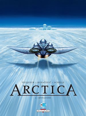 Téléchargez le livre :  Arctica T04 - Révélations