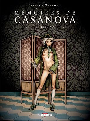 Téléchargez le livre :  Mémoires de Casanova T01 - Bellino