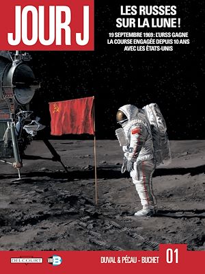 Téléchargez le livre :  Jour J T01 - Les Russes sur la Lune !
