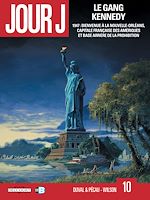 Télécharger le livre :  Jour J T10 - Le Gang Kennedy