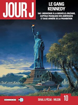 Téléchargez le livre :  Jour J T10 - Le Gang Kennedy