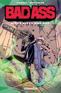 Téléchargez le livre :  Bad Ass - Kitty Kitty Kill Kill
