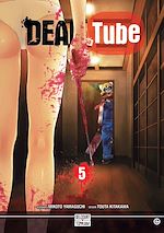 Télécharger le livre :  Dead tube T05