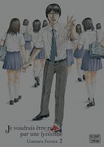 Télécharger le livre :  Je voudrais être tué par une lycéenne T02