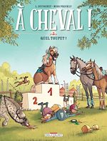 Télécharger le livre :  À cheval ! T03 - Quel toupet !