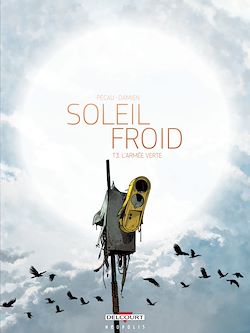 Télécharger le livre :  Soleil Froid T03