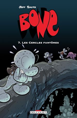 Téléchargez le livre :  Bone T07 - Les Cercles fantômes