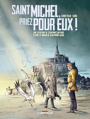 Téléchargez le livre :  Séraphin Cantarel T02 - Saint Michel, priez pour eux !