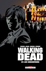Télécharger le livre :  Walking Dead T27 - Les Chuchoteurs