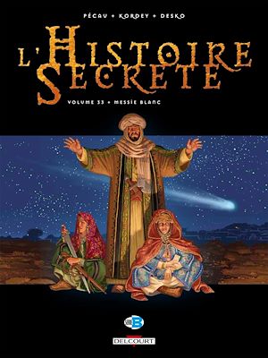Téléchargez le livre :  L'histoire secrète T33 - Messie blanc