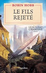 Download this eBook Le Soldat chamane (Tome 3) - Le fils rejeté