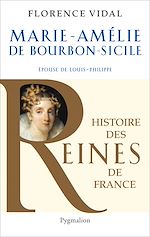 Download this eBook Marie-Amélie de Bourbon-Sicile. Épouse de Louis-Philippe