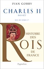 Download this eBook Charles II (843-877). Fils de Louis Ier