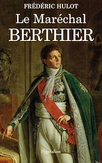 Download this eBook Le Maréchal Berthier