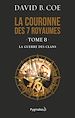 Télécharger le livre :  La couronne des 7 royaumes (Tome 8) - La Guerre des clans