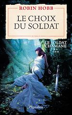 Download this eBook Le Soldat chamane (Tome 5) - Le choix du soldat