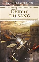 Download this eBook Le Royaume de Tobin (Tome 3) - L'Éveil du sang
