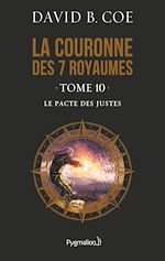 Download this eBook La couronne des 7 royaumes (Tome 10) - Le Pacte des justes