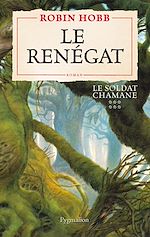 Download this eBook Le Soldat chamane (Tome 6) - Le renégat
