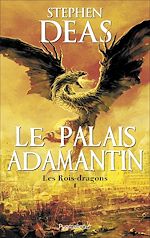 Download this eBook Les Rois-dragons (Tome 1) - Le Palais adamantin