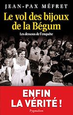 Download this eBook Le vol des bijoux de la Bégum. Les dessous de l'enquête