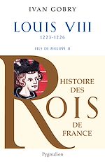 Download this eBook Louis VIII (1223-1226). Fils de Philippe II