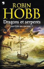 Download this eBook Les Cités des Anciens (Tome 1) - Dragons et serpents