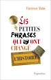 Télécharger le livre :  Les petites phrases qui ont changé l'Histoire