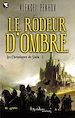 Télécharger le livre :  Les Chroniques de Siala (Tome 1) - Le rôdeur d'ombre