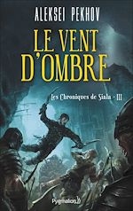 Download this eBook Les Chroniques de Siala (Tome 3) - Le vent d'ombre