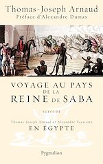 Download this eBook Voyage au pays de la reine de Saba. Suivi de En Égypte