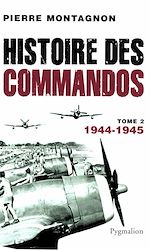 Download this eBook Histoire des commandos (Tome 2) - 1944-1945