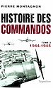 Télécharger le livre :  Histoire des commandos (Tome 2) - 1944-1945