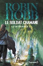 Download this eBook Le Soldat chamane - L'Intégrale 1 (Tomes 1 et 2)