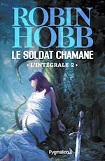 Download this eBook Le Soldat chamane - L'Intégrale 2 (Tomes 3 à 5)