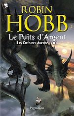 Download this eBook Les Cités des Anciens (Tome 8) - Le puits d'Argent