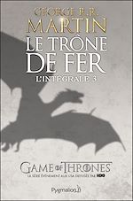 Download this eBook Le Trône de Fer - L'Intégrale 3 (Tomes 6 à 9)