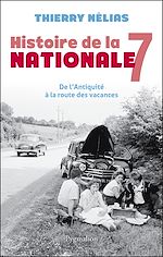 Télécharger le livre :  Histoire de la Nationale 7