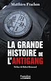 Télécharger le livre :  La Grande Histoire de l'Antigang