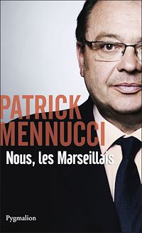 Téléchargez le livre :  Nous, les Marseillais