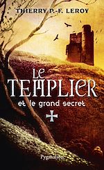 Download this eBook Le Templier et le grand secret
