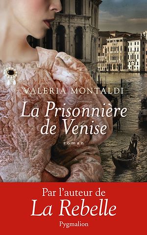 Téléchargez le livre :  La Prisonnière de Venise