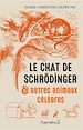 Télécharger le livre :  Le chat de Schrödinger et autres animaux célèbres