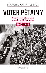 Télécharger le livre :  Voter Pétain ?