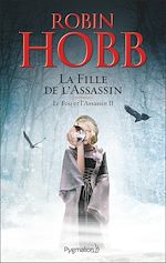 Download this eBook Le Fou et l'Assassin (Tome 2) - La Fille de l'assassin