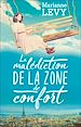 Télécharger le livre :  La malédiction de la zone de confort