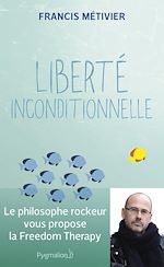 Download this eBook Liberté inconditionnelle