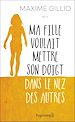 Télécharger le livre :  Ma fille voulait mettre son doigt dans le nez des autres