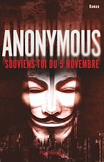 Download this eBook Anonymous. Souviens-toi du 5 novembre